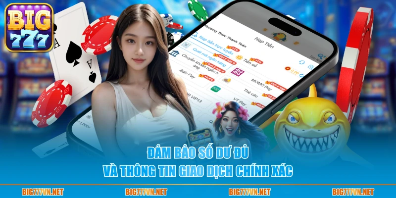 Đảm bảo số dư đủ và thông tin giao dịch chính xác
