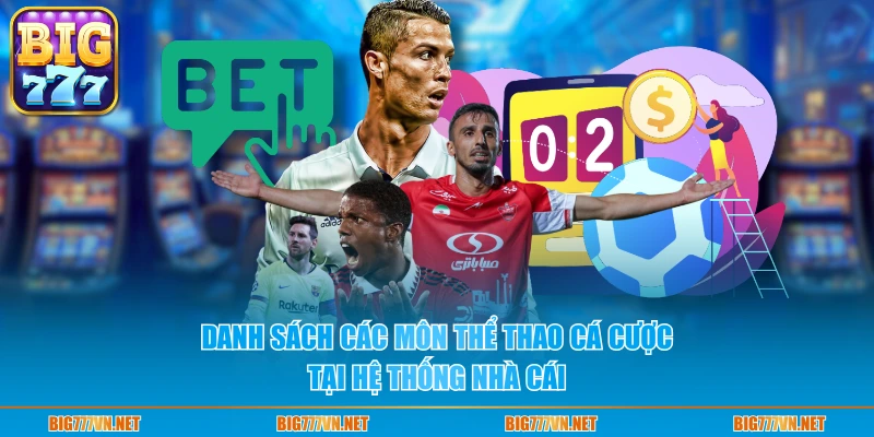 Danh sách các môn thể thao cá cược tại hệ thống nhà cái