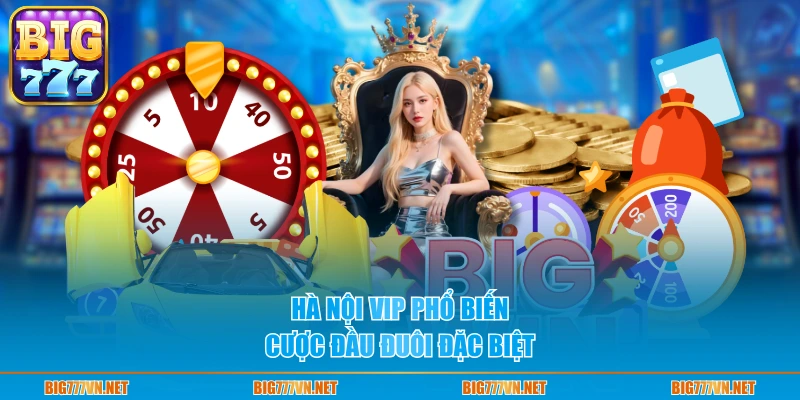 Hà Nội VIP BIG777 thu hút người chơi vì tỷ lệ trúng cao