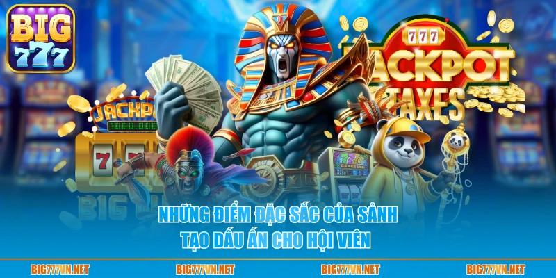Những điểm đặc sắc của sảnh tạo dấu ấn cho hội viên 